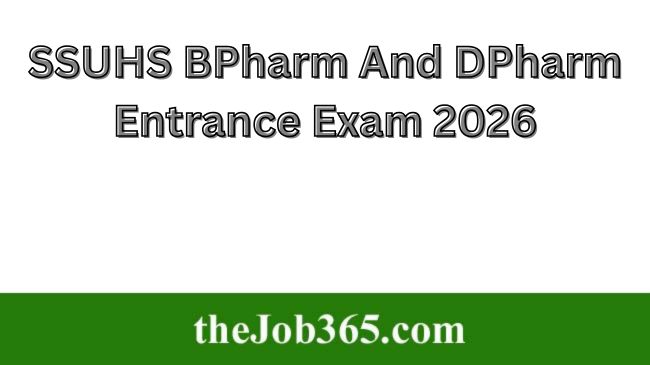 SSUHS BPharm And DPharm Entrance Exam
